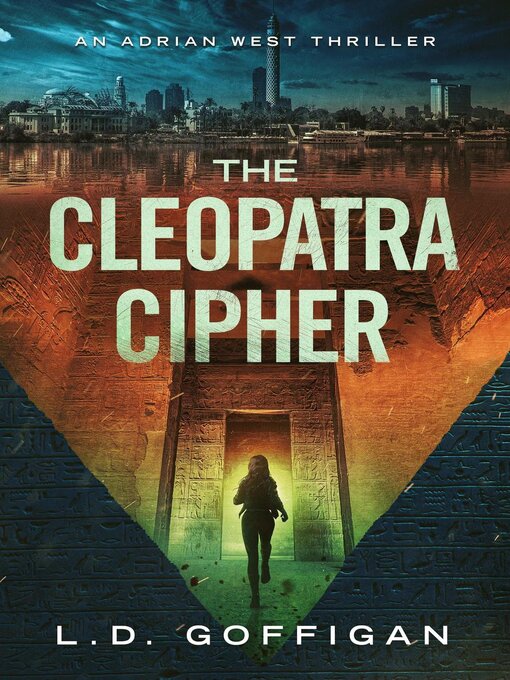 Title details for The Cleopatra Cipher by LD Goffigan - Available